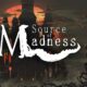 Source of Madness Featured Image